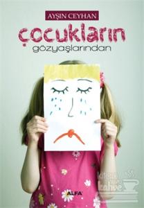 Çocukların Gözyaşlarından