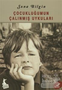 Çocukluğumun Çalınmış Uykuları