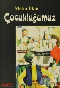 Çocukluğumuz