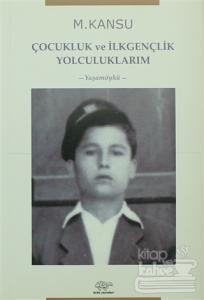 Çocukluk ve İlkgençlik Yolculuklarım