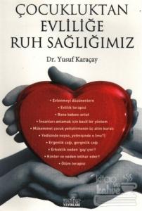 Çocukluktan Evliliğe Ruh Sağlığımız