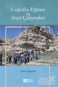 Coğrafya Eğitimi ve Arazi Çalışmaları