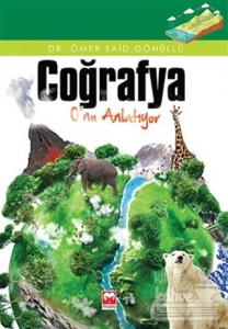 Coğrafya O'nu Anlatıyor