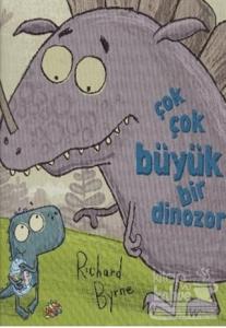 Çok Çok Büyük Bir Dinozor (Ciltli)