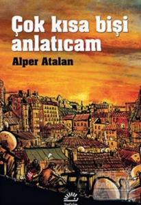Çok Kısa Bişi Anlatıcam