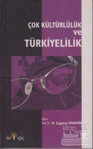 Çok Kültürlülük ve Türkiyelilik