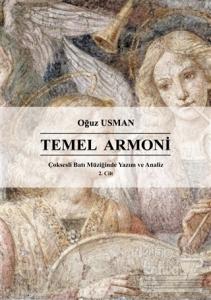 Çok Sesli Batı Müziğinde Yazım ve Analiz Cilt 2: Temel Armoni