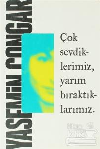 Çok Sevdiklerimiz, Yarım Bıraktıklarımız