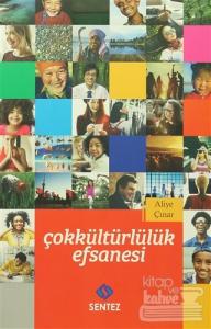 Çokkültürlülük Efsanesi