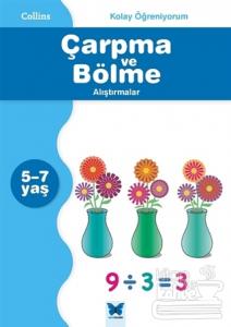 Collins Kolay Öğreniyorum - Çarpma ve Bölme Alıştırmalar  (5-7 Yaş)