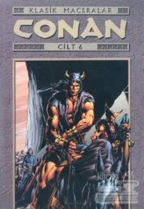 Conan Cilt: 6 Klasik Maceralar Altın Kafatasının Laneti ve Diğer Hikayeler