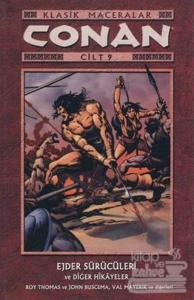 Conan Cilt: 9 Klasik Maceralar Ejder Sürücüleri ve Diğer Hikayeler
