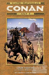 Conan Klasik Maceralar Cilt: 7 Gölde Yaşayan ve Diğer Hikayeler