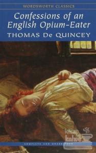 Confessions of an English Opium - Eater