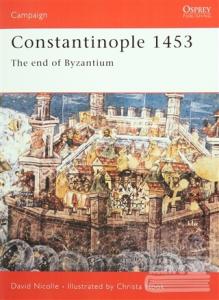 Constantinople 1453 - The end of Byzantium