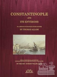 Constantinople and its Environs (Ciltli)