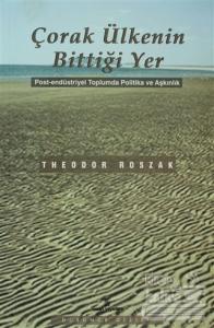 Çorak Ülkenin Bittiği Yer