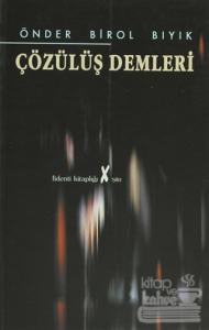 Çözülüş Demleri