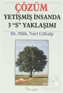 Çözüm Yetişmiş İnsanda 3 S Yaklaşımı