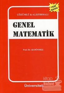 Çözümlü - Alıştırmalı Genel Matematik