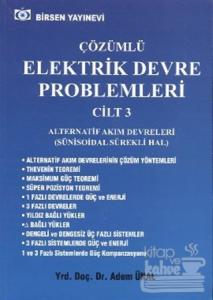 Çözümlü Elektrik Devre Problemleri Cilt: 3