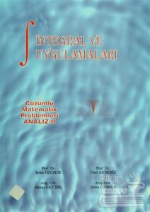 Çözümlü Matematik Problemleri Analiz 2: İntegral ve Uygulamaları