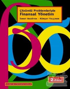 Çözümlü Problemleriyle Finansal Yönetim