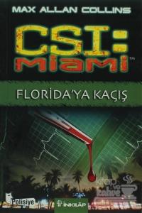 CSI: Miami Florida'ya Kaçış