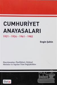 Cumhuriyet Anayasaları 1921-1924-1961-1982
