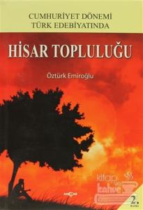 Cumhuriyet Dönemi Türk Edebiyatında Hisar Topluluğu