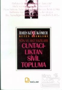 Cuntacılıktan Sivil Topluma Yön ve Ant Yazıları