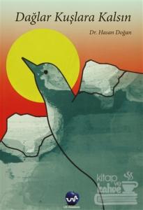 Dağlar Kuşlara Kalsın