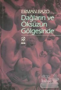 Dağların ve Öksüzün Gölgesinde
