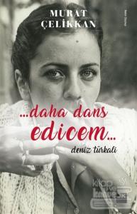 Daha Dans Edicem