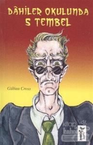 Dahiler Okulunda 5 Tembel