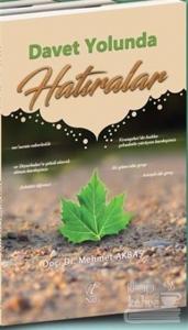 Davet Yolunda Hatıralar