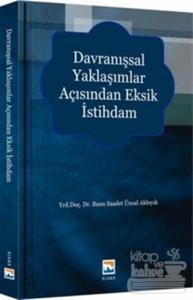 Davranışsal Yaklaşımlar Açısından Eksik İstihdam