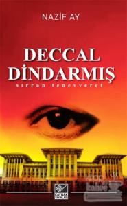 Deccal Dindarmış