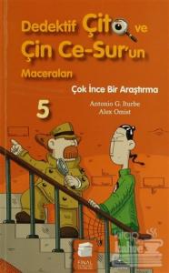 Dedektif Çito ve Çin Ce-Sur'un Maceraları 5 - Çok İnce Bir Araştırma