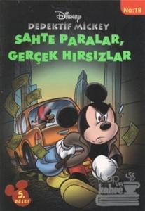 Dedektif Mickey 18 : Sahte Paralar, Gerçek Hırsızlar