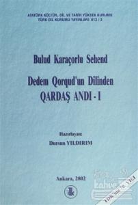 Dedem Qorqud'un Dilinden Qardaş Andı - 1
