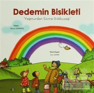 Dedemin Bisikleti - Yağmurdan Sonra Gökkuşağı