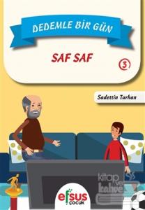 Dedemle Bir Gün 3 - Saf Saf