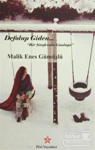 Defolup Giden "Bir Şizofrenin Günlüğü"