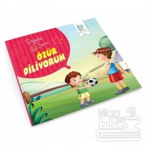 Değerler Serisi 10 - Özür Diliyorum