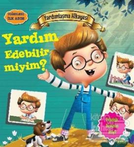 Değerlere İlk Adım - Yardımlaşma Hikayesi: Yardım Edebilir miyim