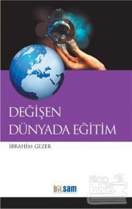 Değişen Dünyada Eğitim