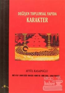 Değişen Toplumsal Yapıda Karakter