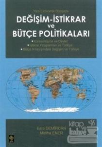 Değişim - İstikrar ve Bütçe Politikaları