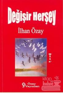 Değişir Herşey